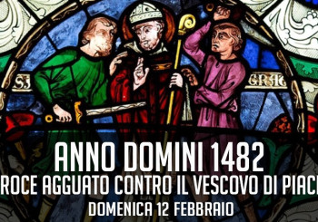 Anno domini 1482. Il feroce agguato contro il Vescovo di Piacenza